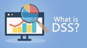 Apa itu Decision Support Systems DSS