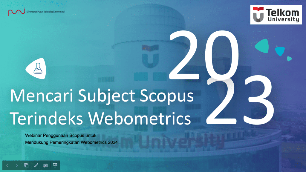 Webinar Penggunaan Scopus untuk Mencari Subject Scopus Terindex Webometrics Telkom University