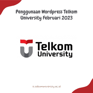Penggunaan Wordpress Telkom University Februari 2023
