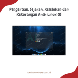 Pengertian, Sejarah, Kelebihan dan Kekurangan Arch Linux OS