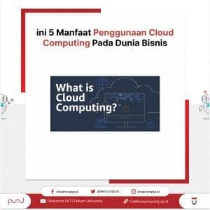 ini 5 Manfaat Penggunaan Cloud Computing Pada Dunia Bisnis