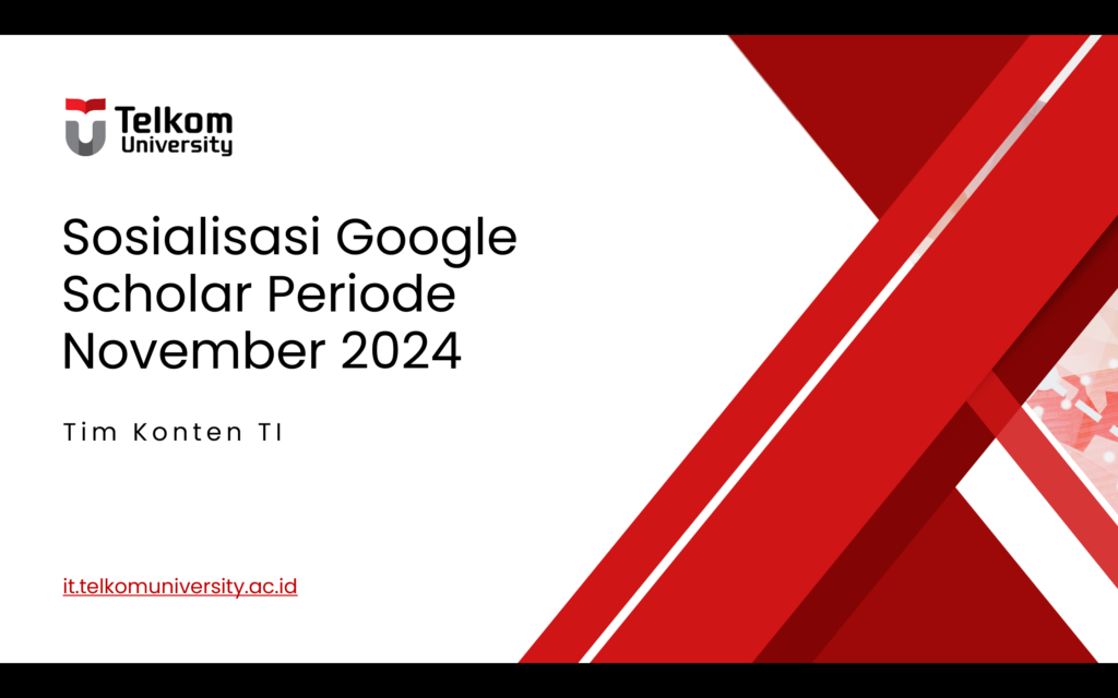 Sosialisasi Google Scholar Telkom University November 2024