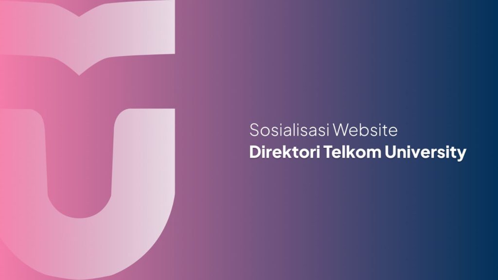 Sosialisasi website direktori Telkom University
